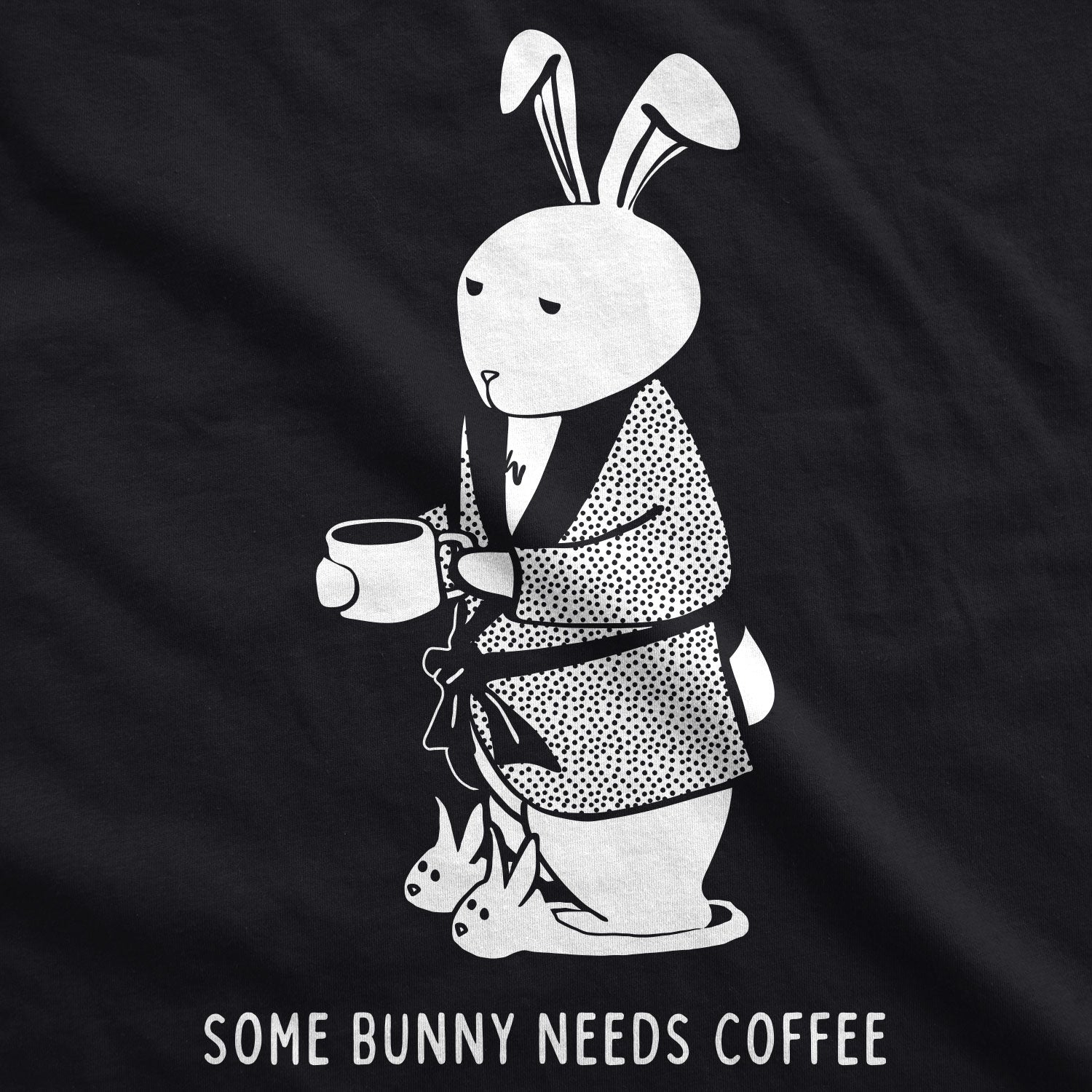 Some Bunny Needs Coffee Women's T Shirt