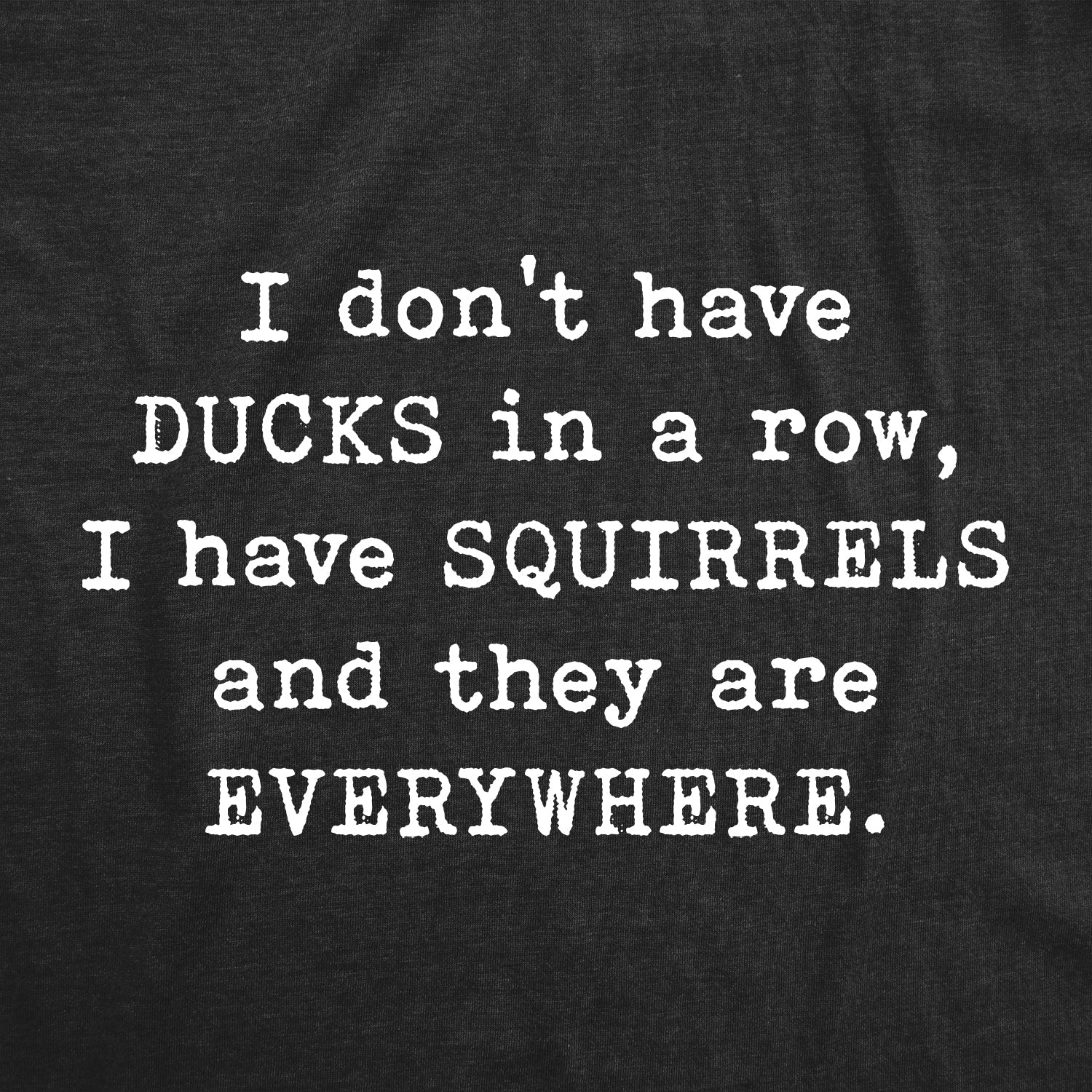 Ducks In A Row Men's T Shirt