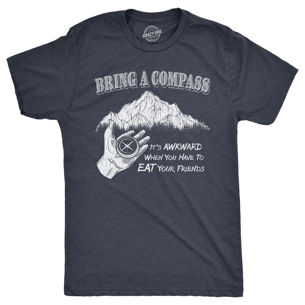 Bring A Compass Men's T Shirt