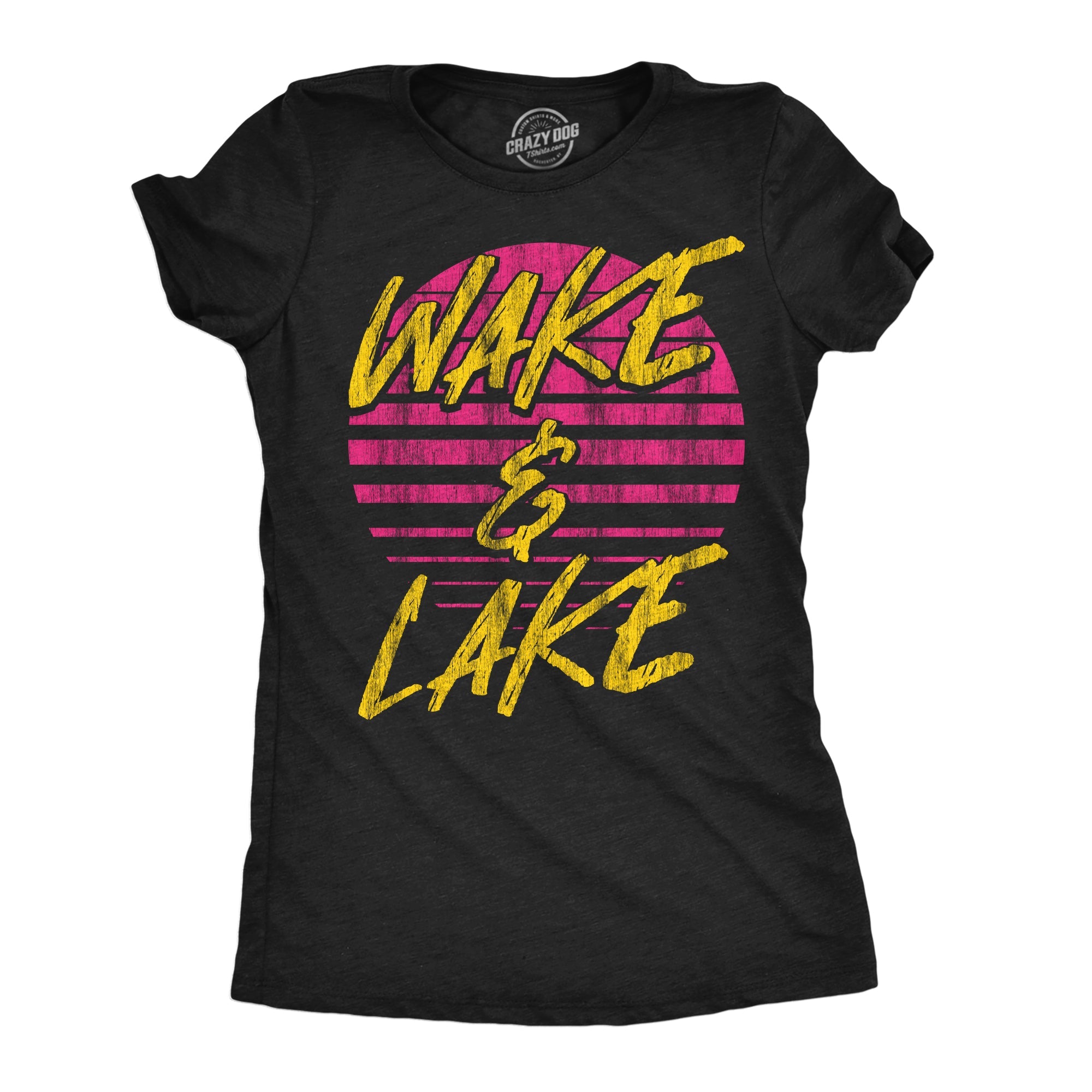 Wake And Lake Women's T Shirt