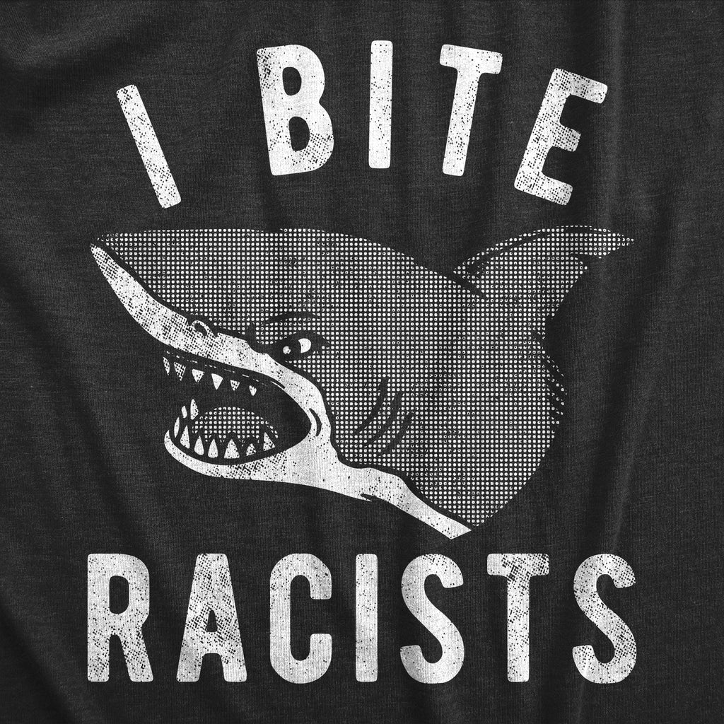 I Bite Racists Women's T Shirt
