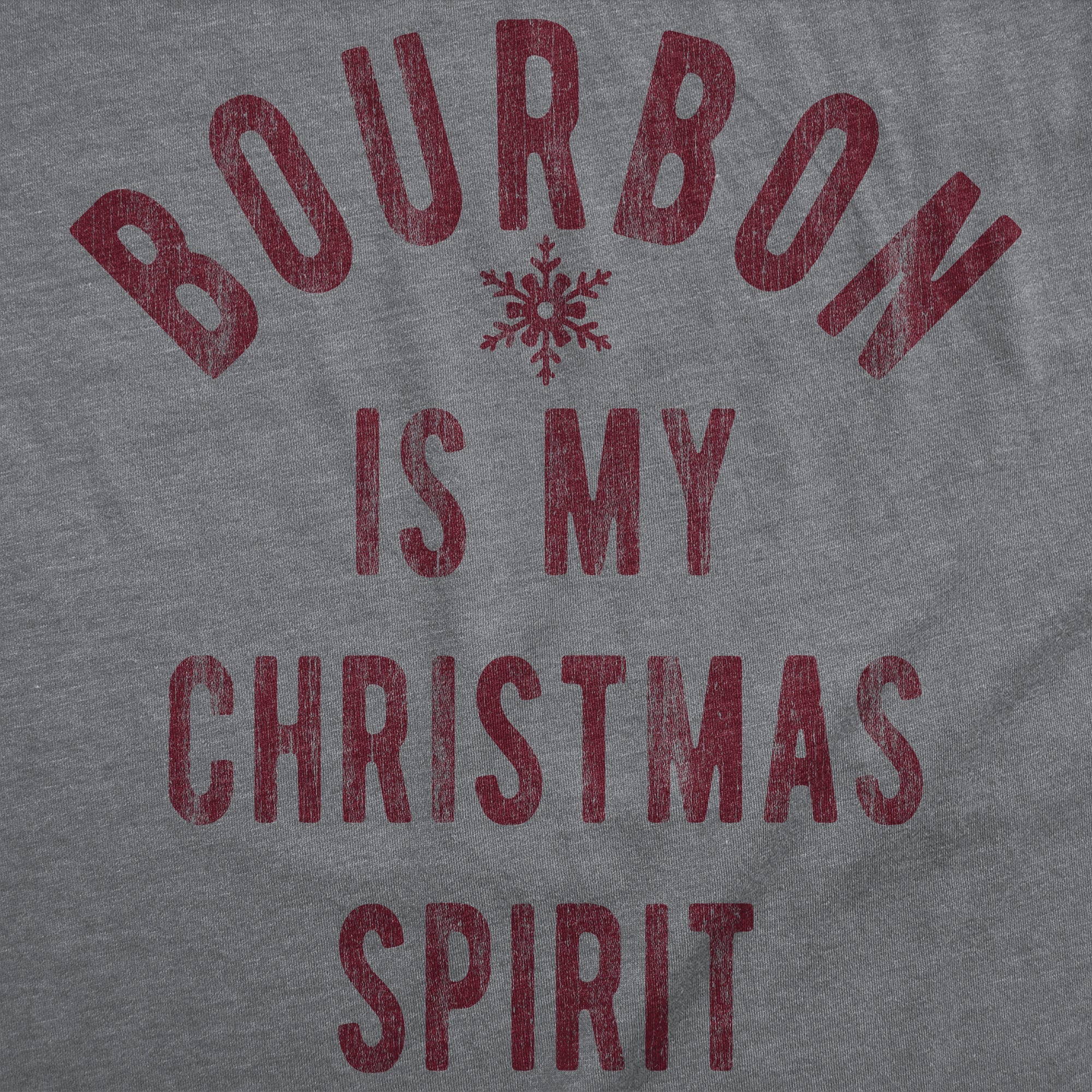 Bourbon Is My Christmas Spirit Men's T Shirt
