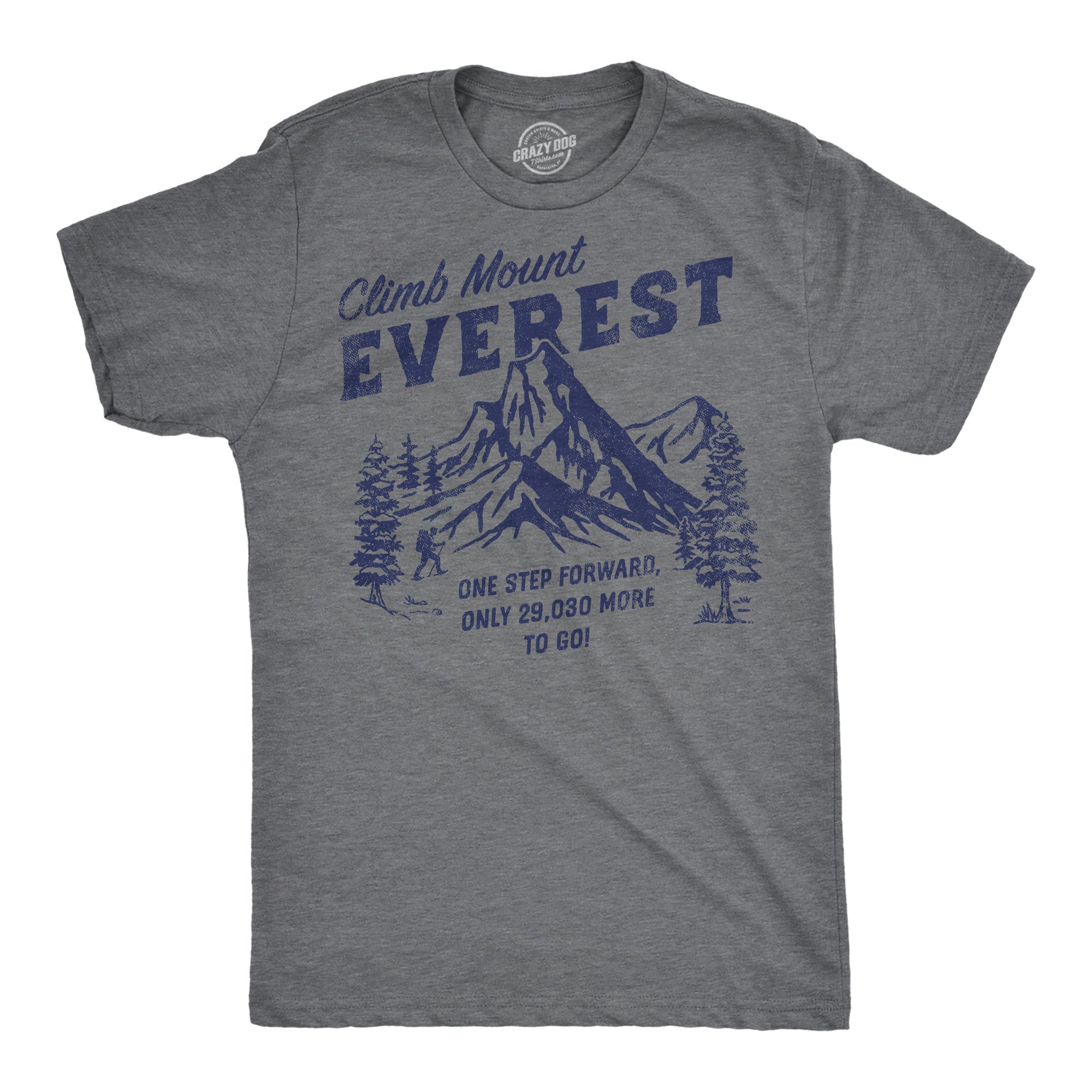 Climb Mount Everest Men's T Shirt