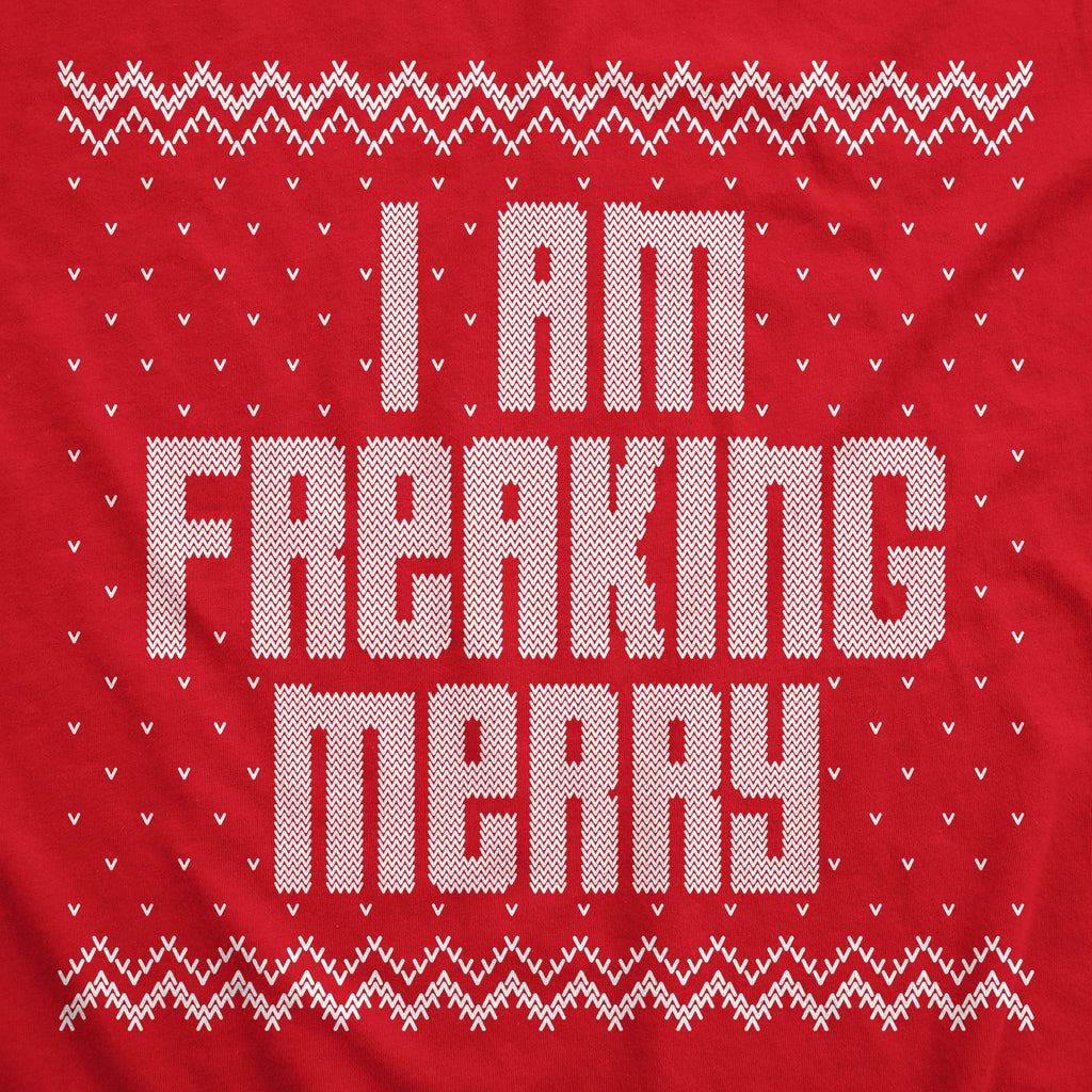 I Am Freaking Merry Hoodie