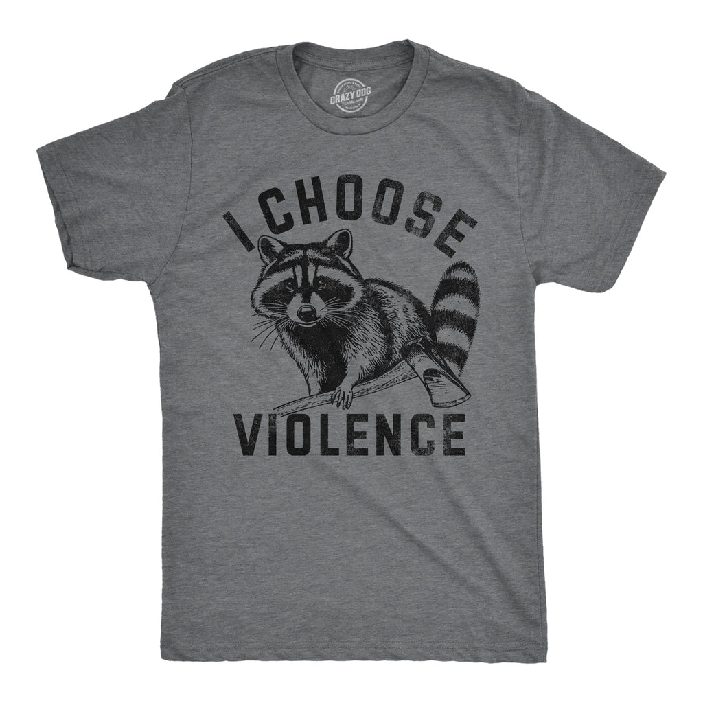 I Choose Violence Men's T Shirt