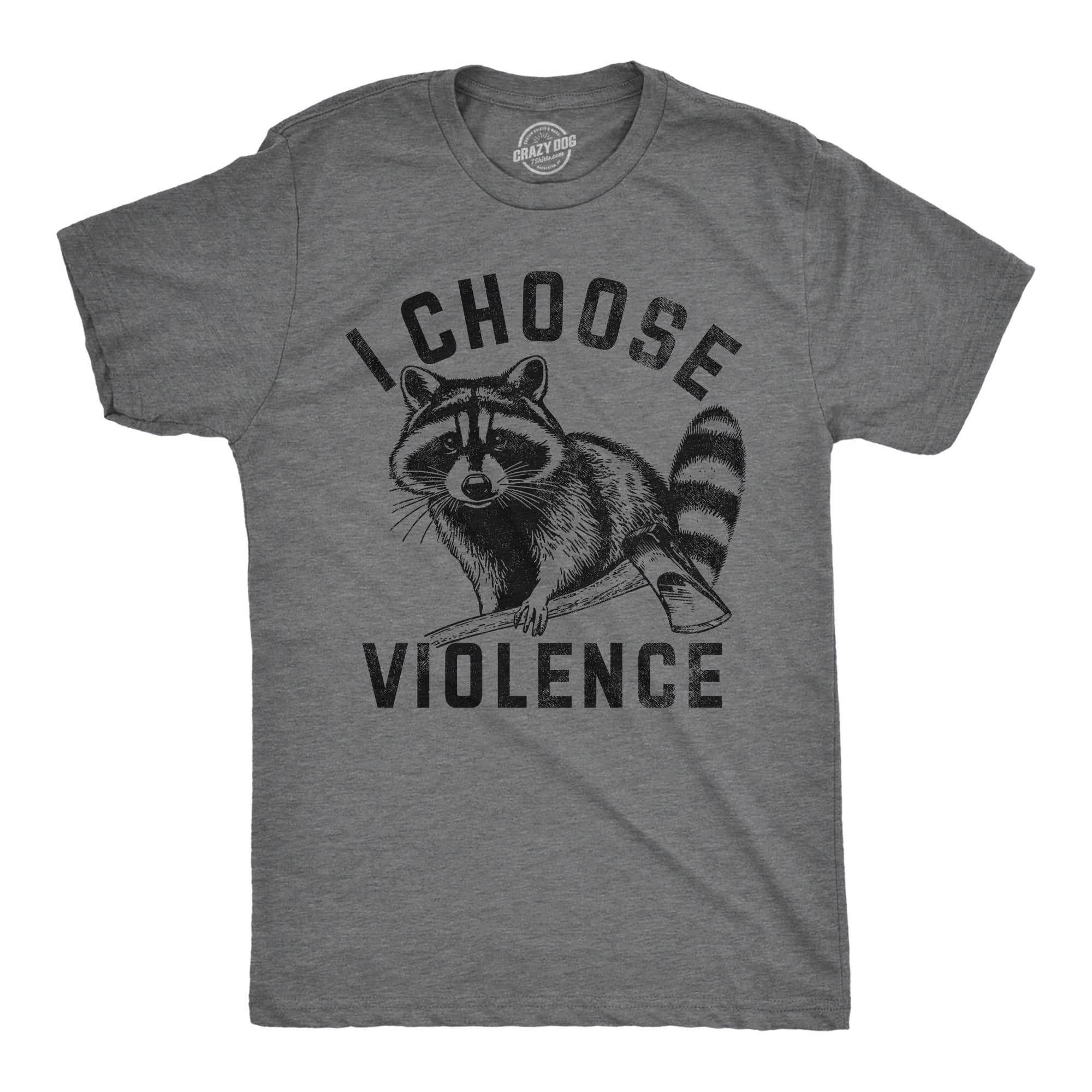 I Choose Violence Men's T Shirt