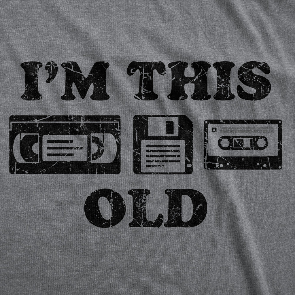 Im This Old Men's T Shirt