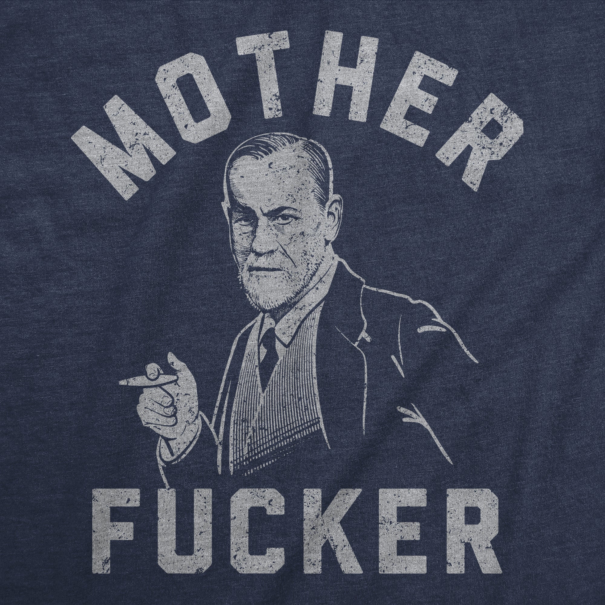 Mother Fucker Freud Men's T Shirt