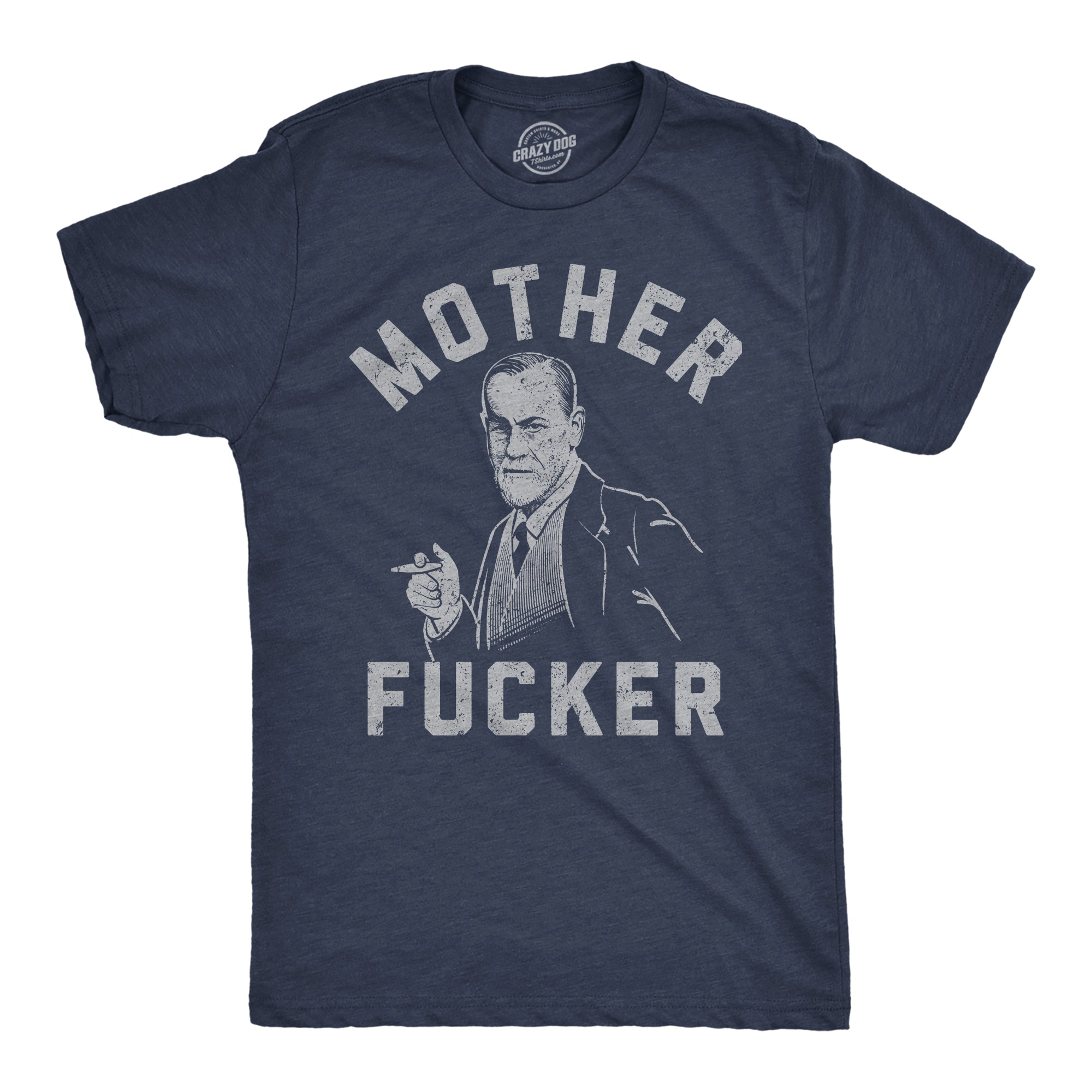 Mother Fucker Freud Men's T Shirt