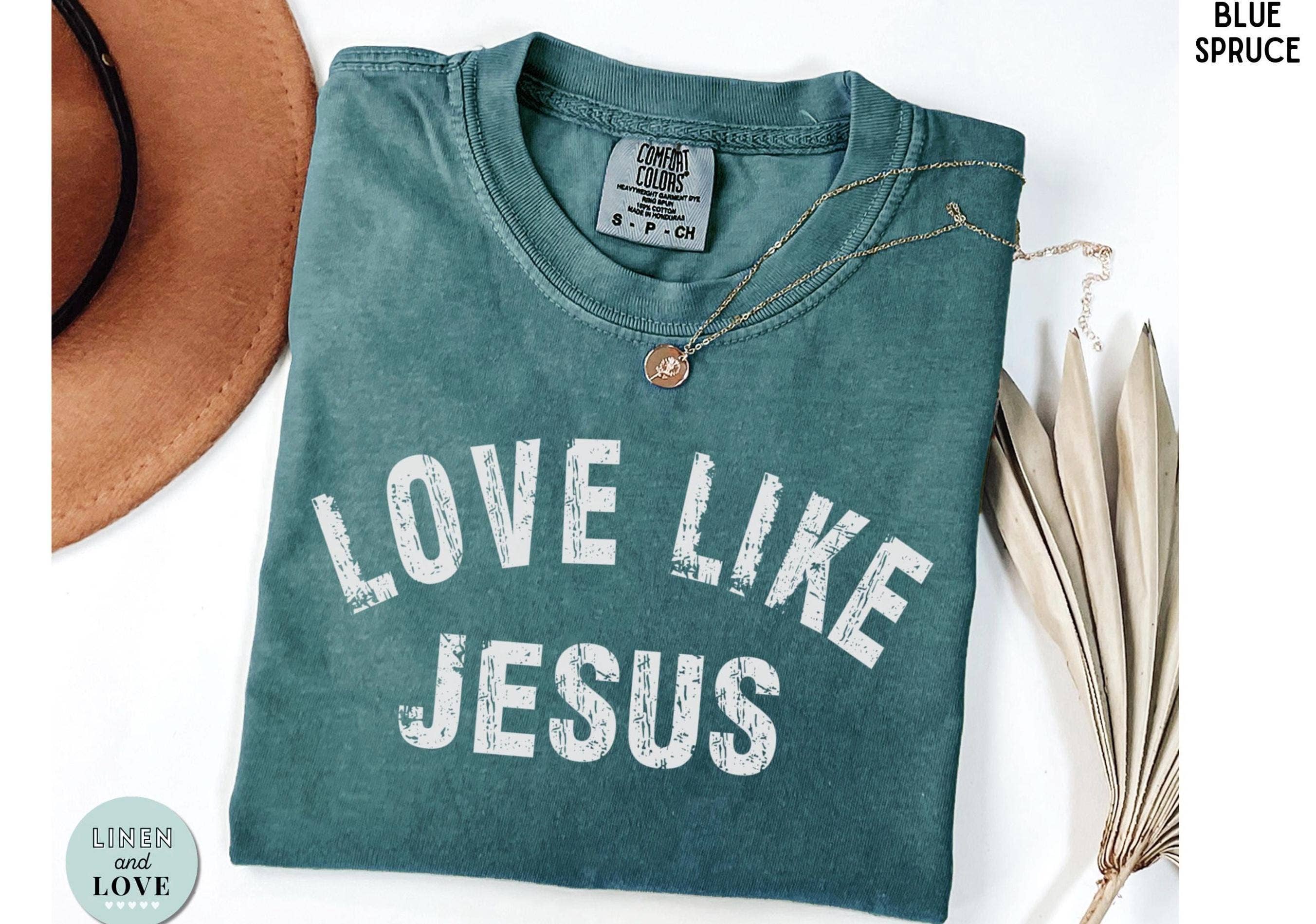 Love Like Jesus Tee  Christian Faith Inspirational Apparel Hoodie, Sweatshirt | PodTeesHub.com