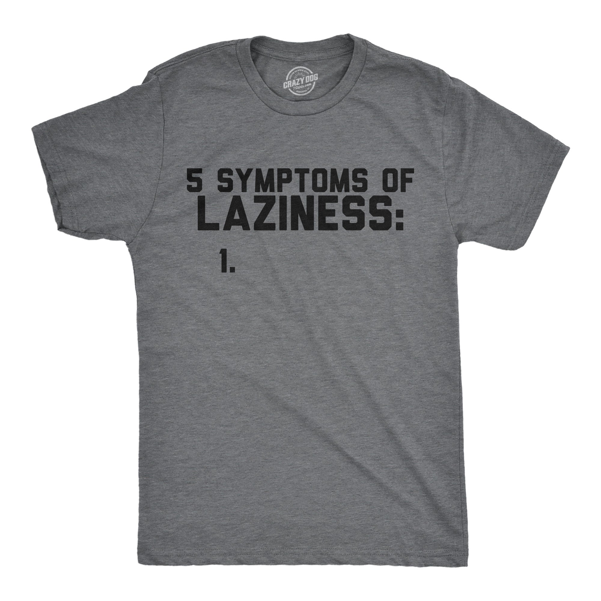 5 Symtoms Of Laziness List Men's T Shirt