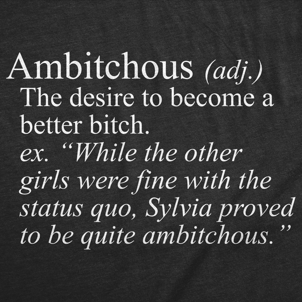 Ambitchous Definition Women's T Shirt