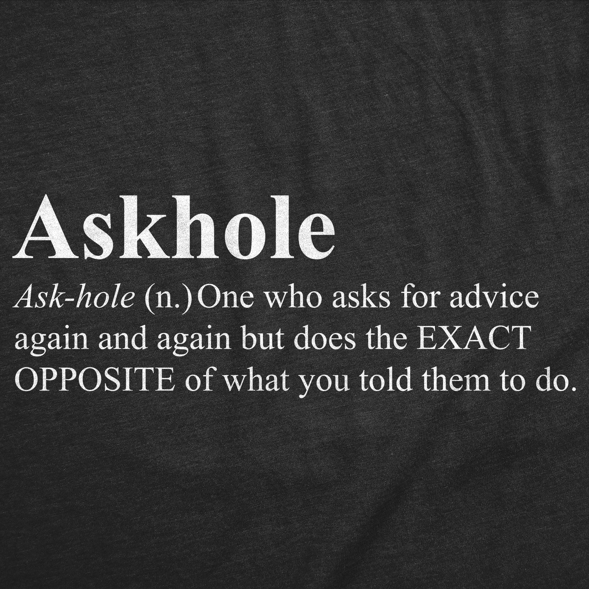 Askhole Definition Women's T Shirt