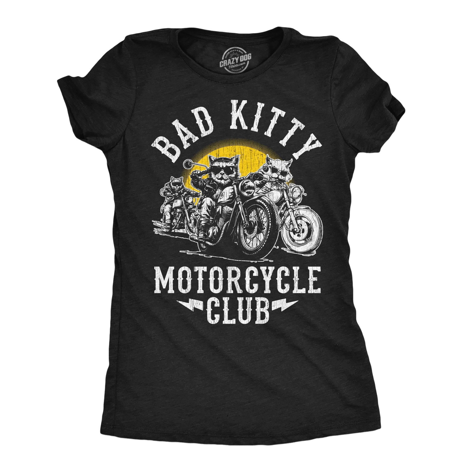 Bad Kitty Motorcycle Club Women's T Shirt