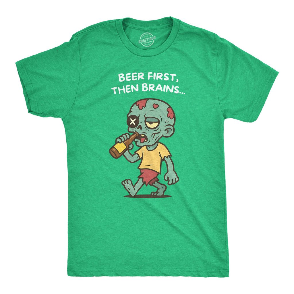 Beer First Then Brains Men's T Shirt