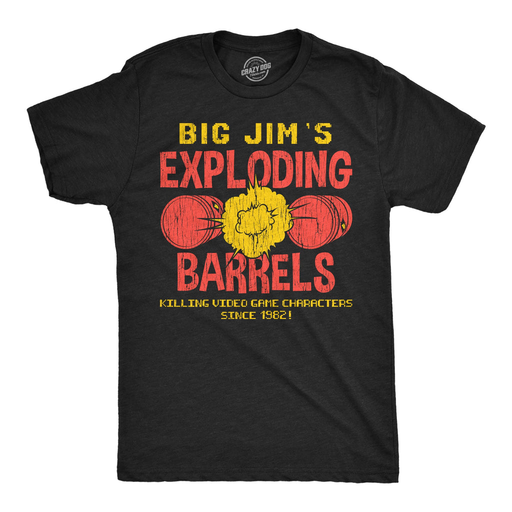 Big Jims Exploding Barrels Men's T Shirt
