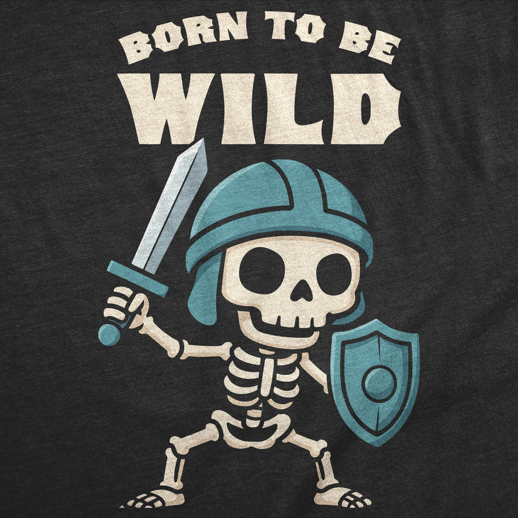 Born To Be Wild Skeleton Men's T Shirt