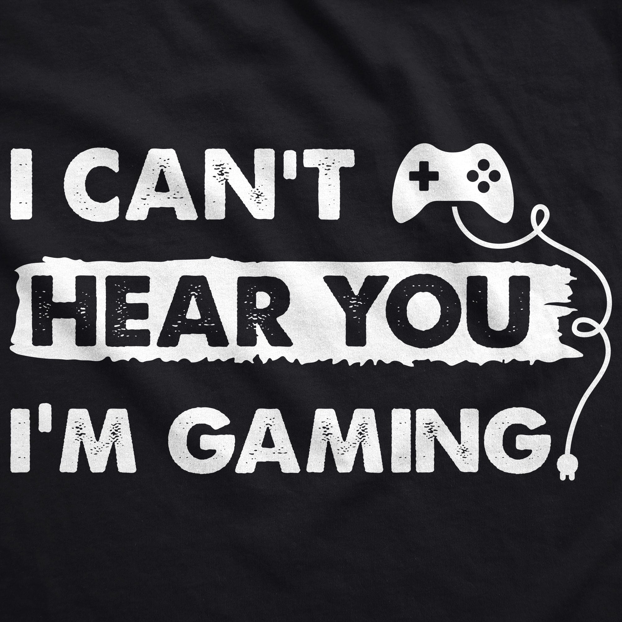 I Cant Hear You Im Gaming Hoodie