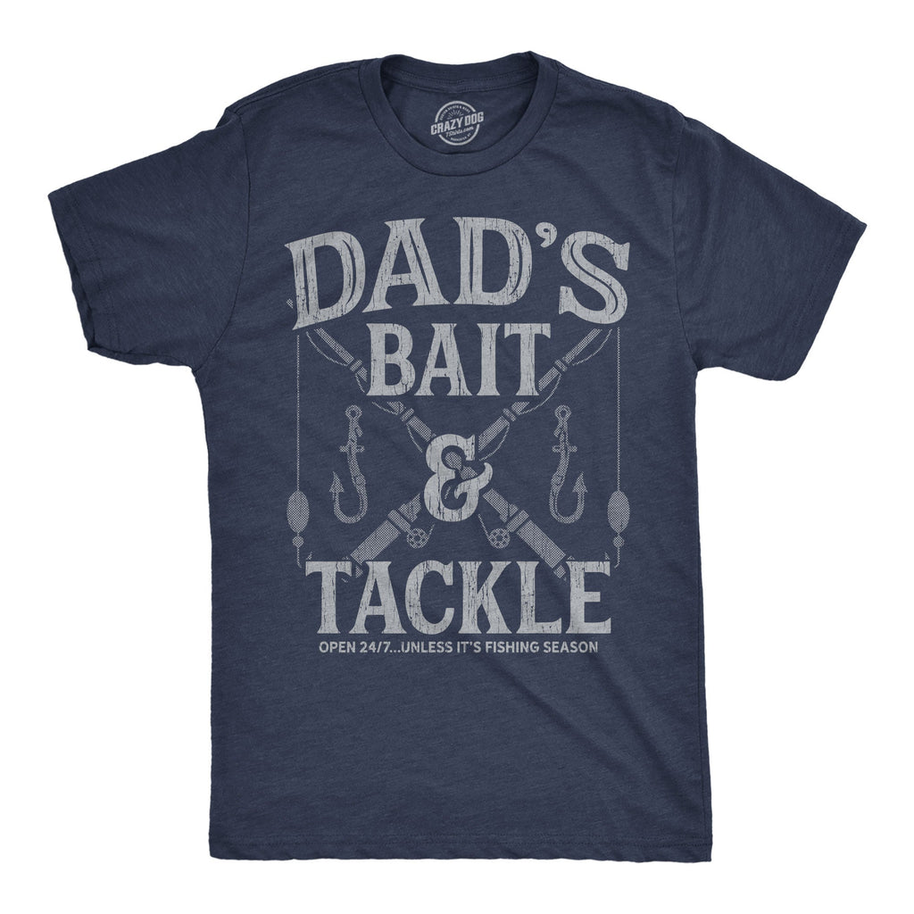 Dads Bait And Tackle Men's T Shirt