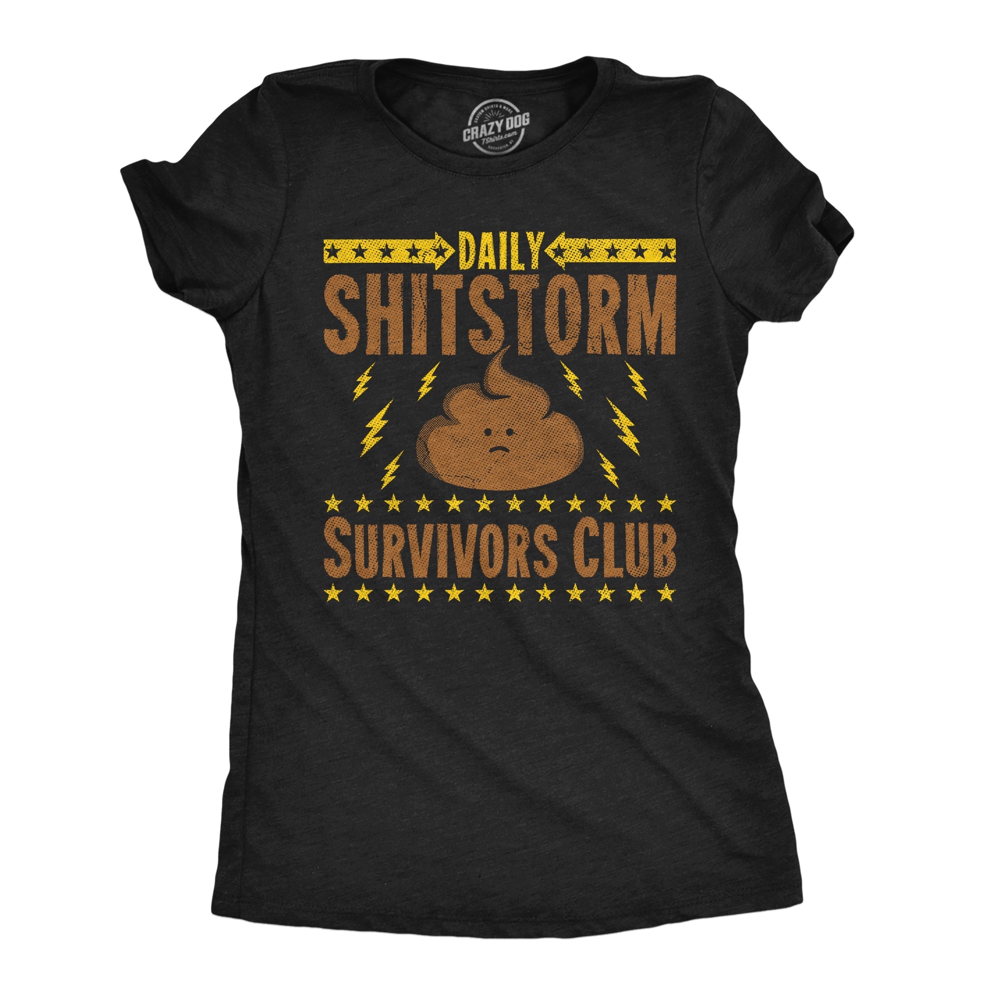 Daily Shitstorm Survivors Club Women's T Shirt