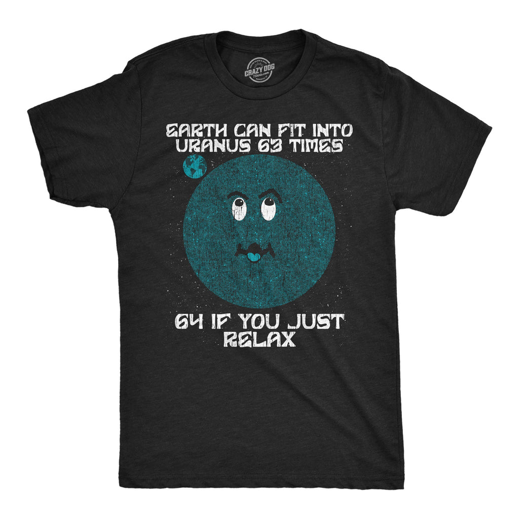 Earth Can Fit Into Uranus 63 Times Men's T Shirt