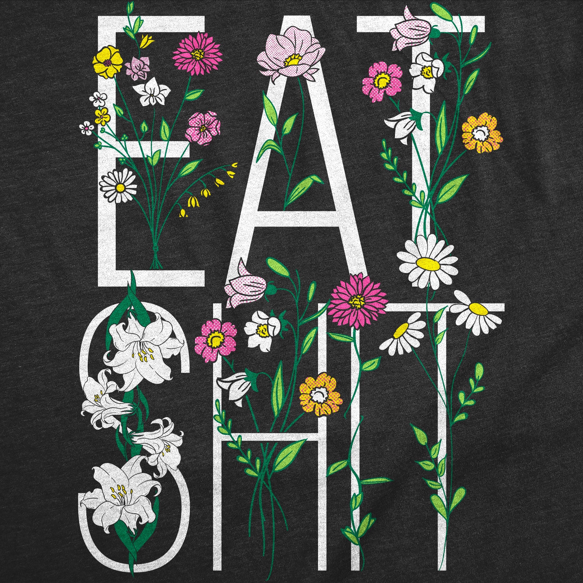 Eat Shit Flowers Men's T Shirt