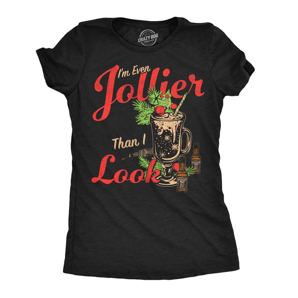 Im Even Jollier Than I Look Women's T Shirt