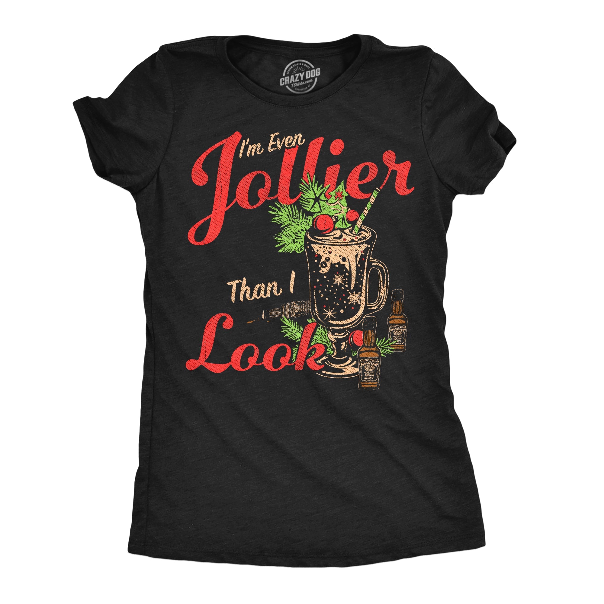 Im Even Jollier Than I Look Women's T Shirt