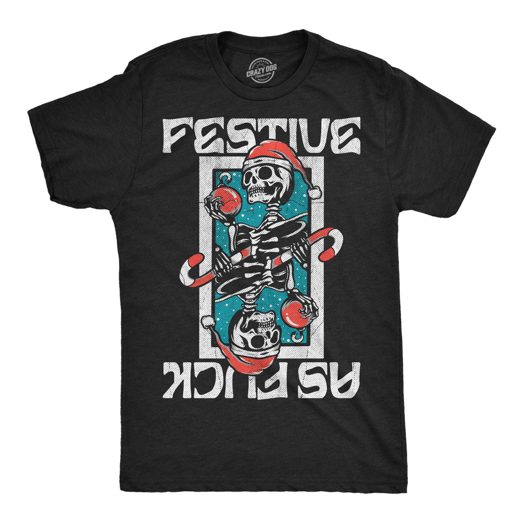 Festive As Fuck Men's T Shirt