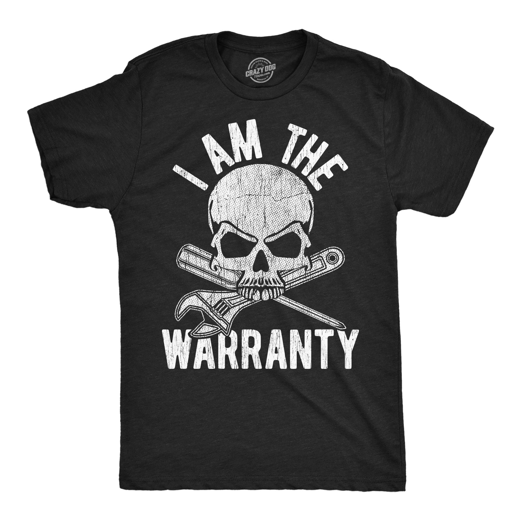 I Am The Warranty Men's T Shirt