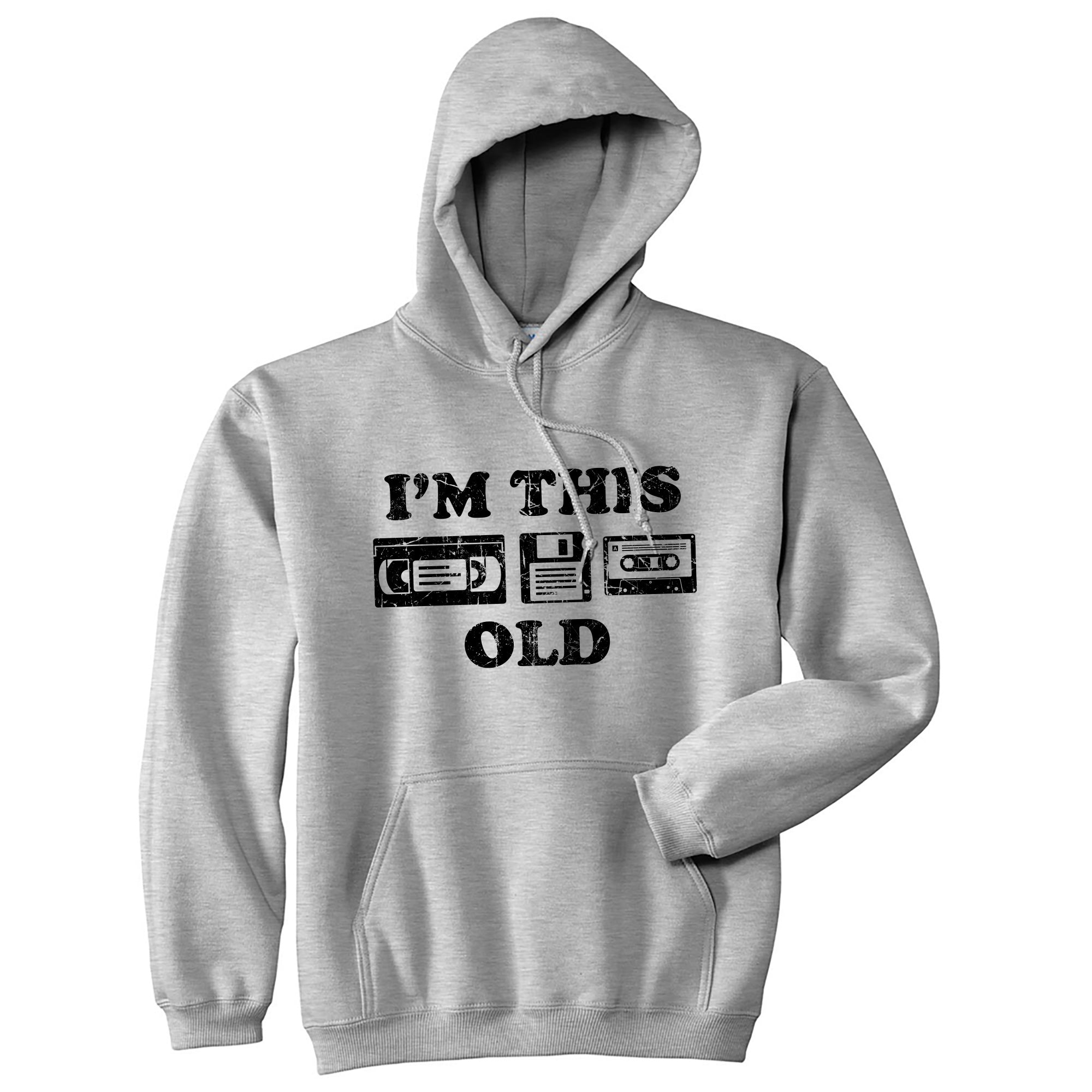 Im This Old Hoodie