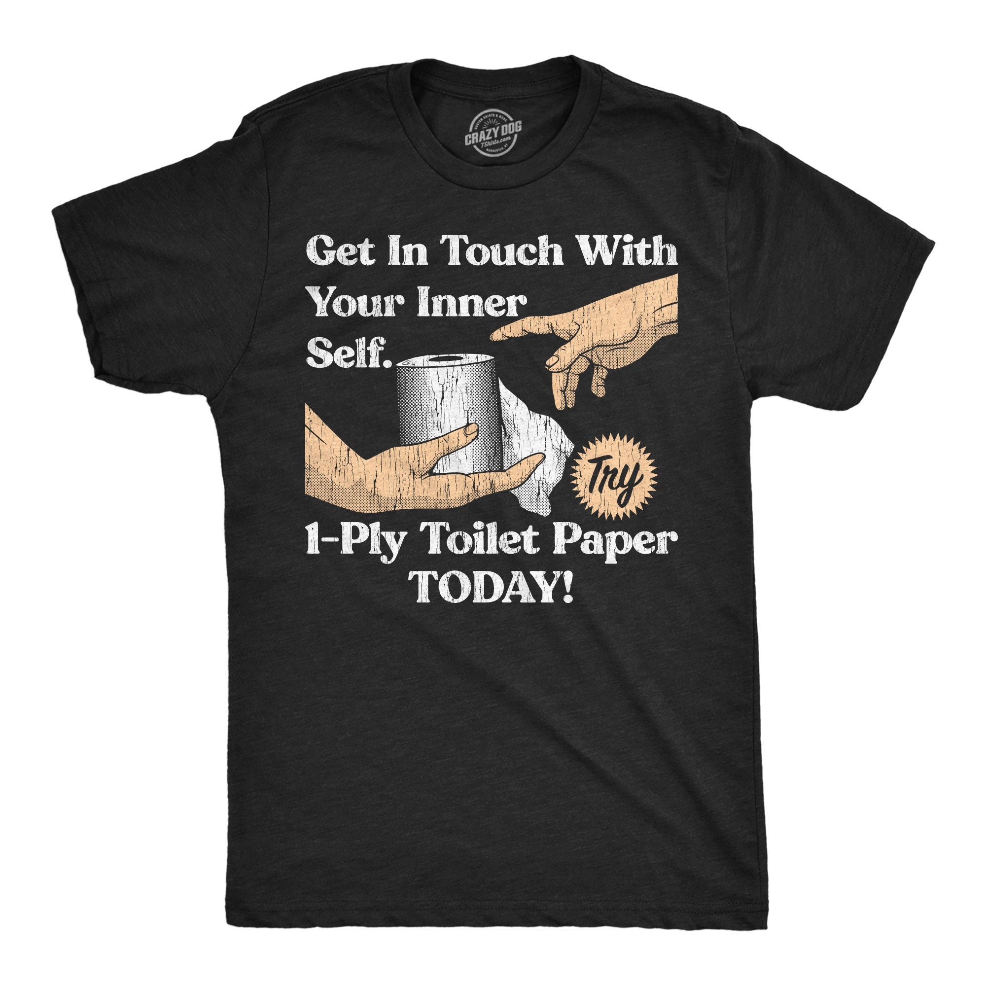 Get In Touch With Your Inner Self Men's T Shirt
