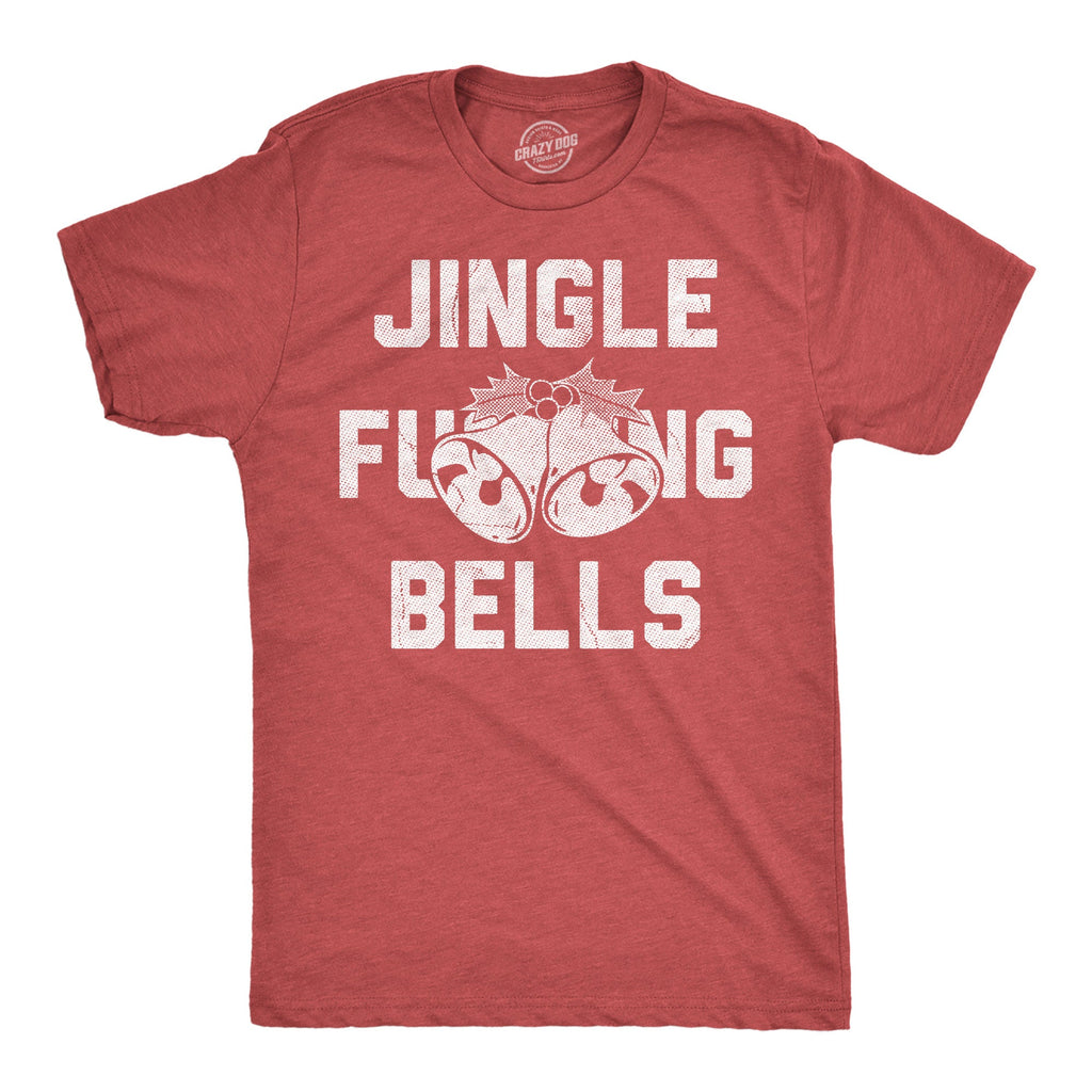Jingle Fucking Bells Men's T Shirt