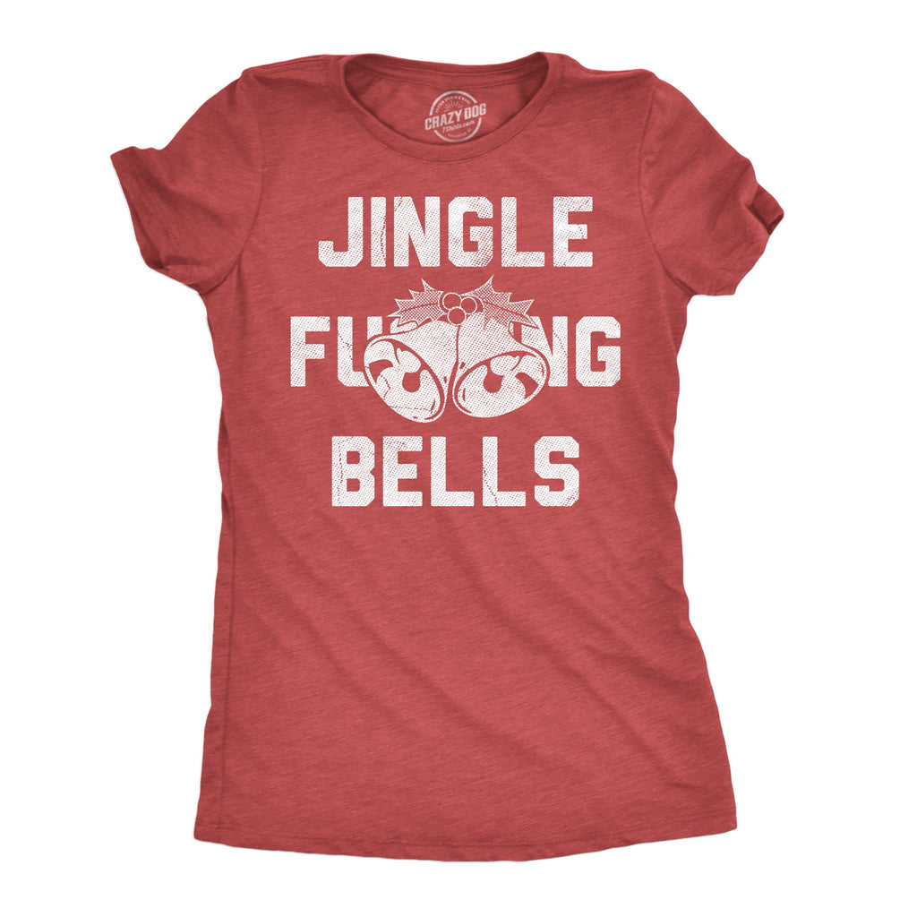 Jingle Fucking Bells Women's T Shirt