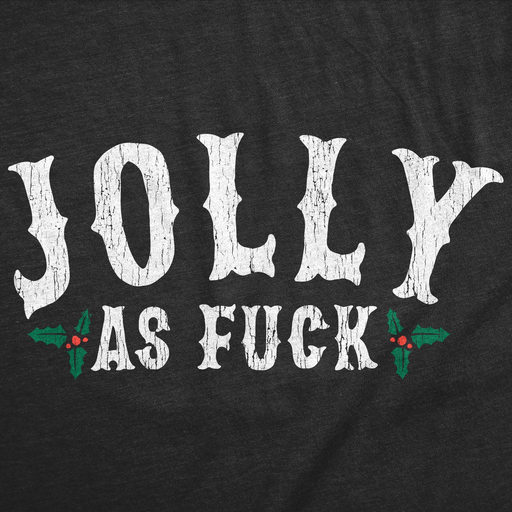 Jolly As Fuck Women's T Shirt