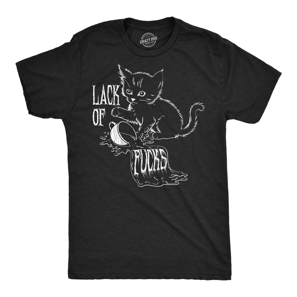 Lack Of Fucks Men's T Shirt
