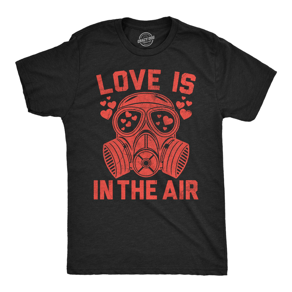 Love Is In The Air Men's T Shirt