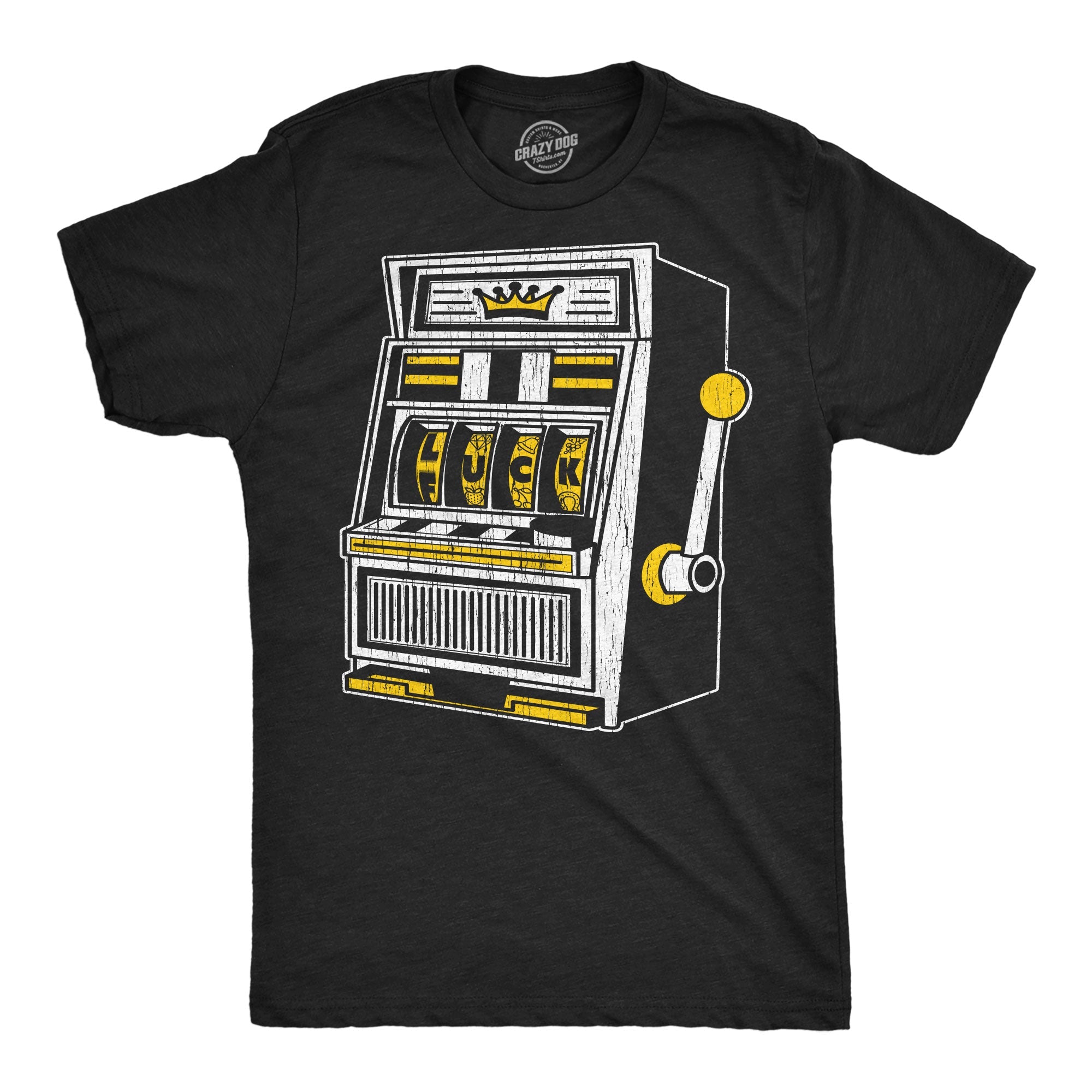 Luck Fuck Slots Men's T Shirt