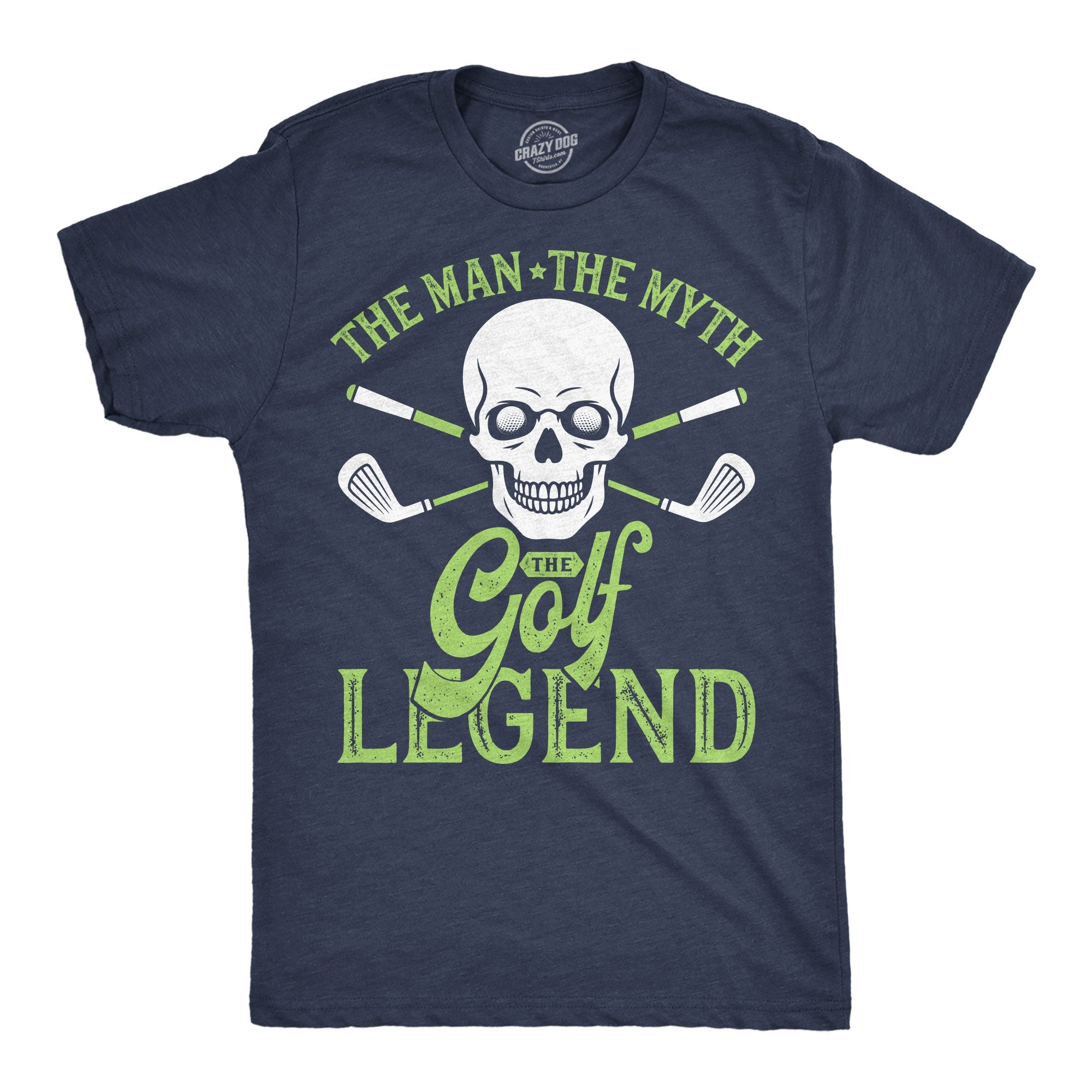 The Man The Myth The Golf Legend Men's T Shirt