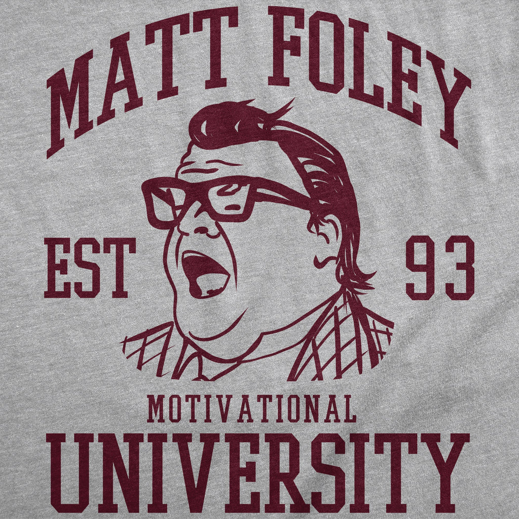Matt Foley Motivational University Men's T Shirt