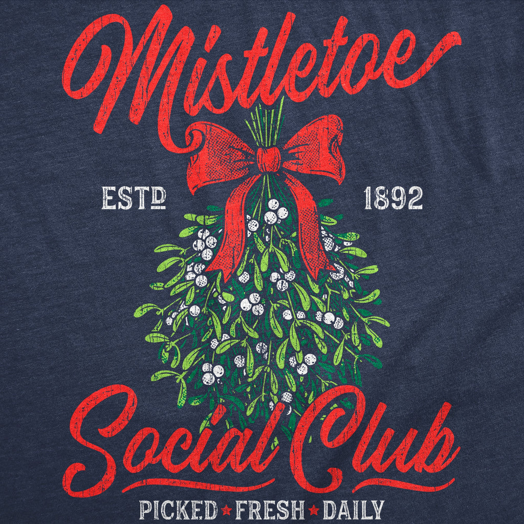Mistletoe Social Club Women's T Shirt
