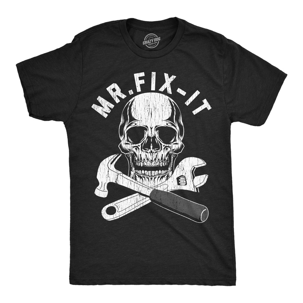 Mr Fix It Men's T Shirt