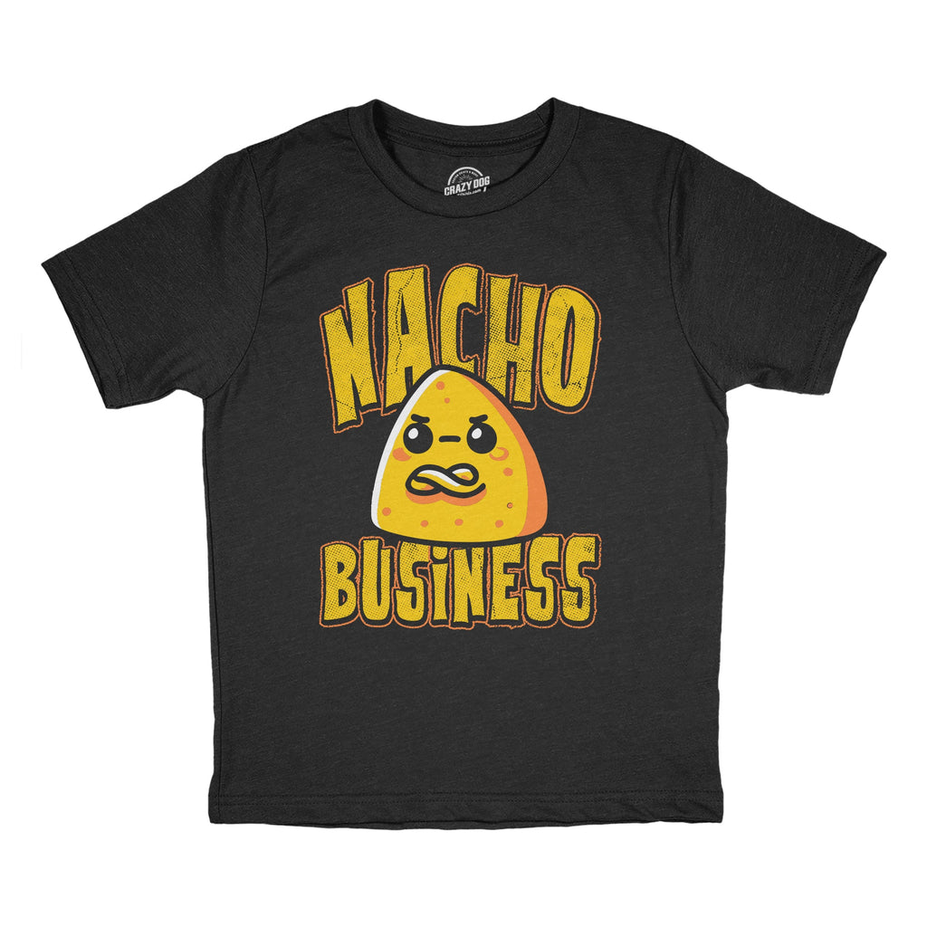 Nacho Business Youth T Shirt