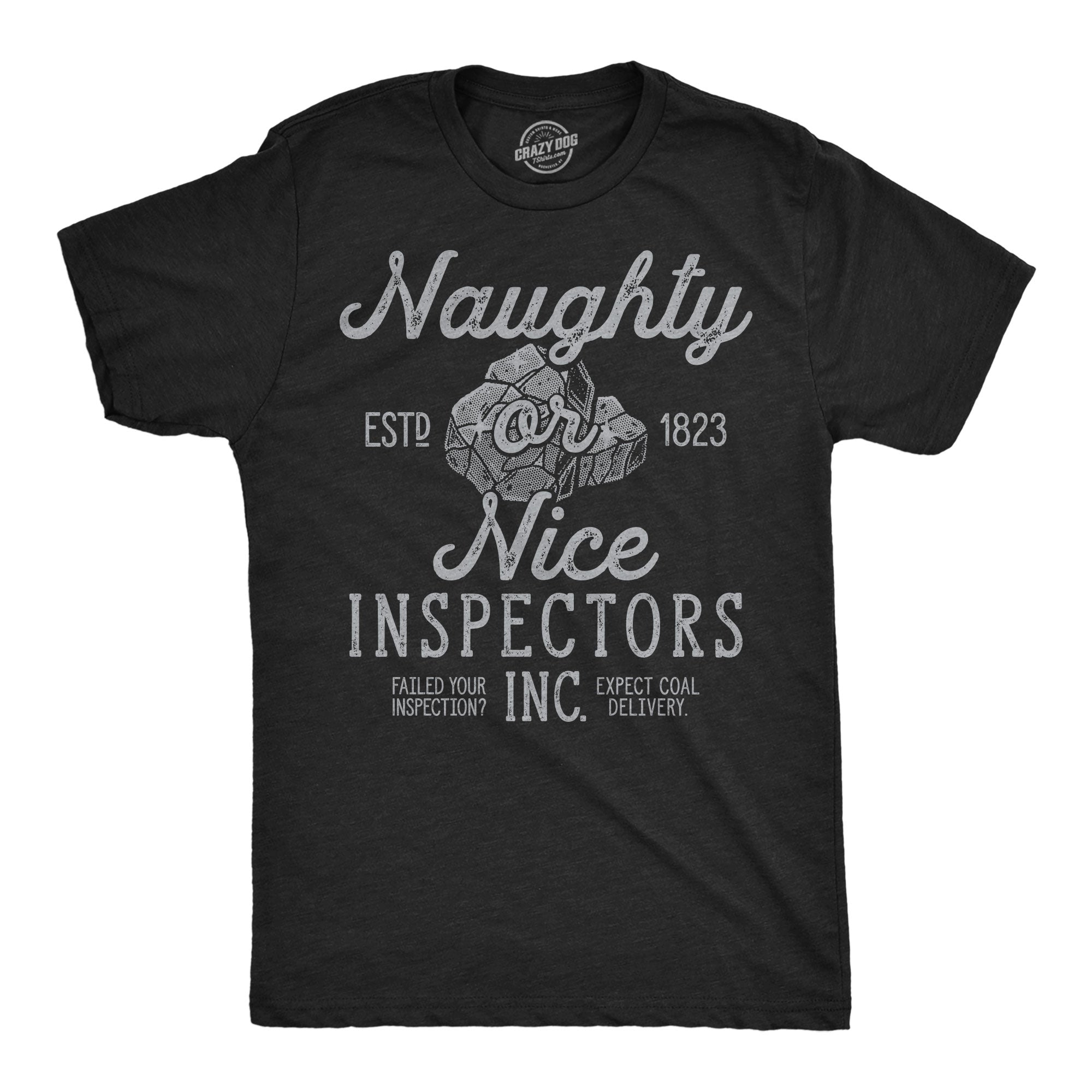 Naughty Or Nice Inspectors Inc Men's T Shirt