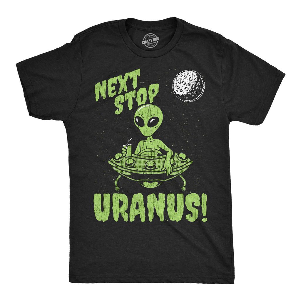 Next Stop Uranus Men's T Shirt