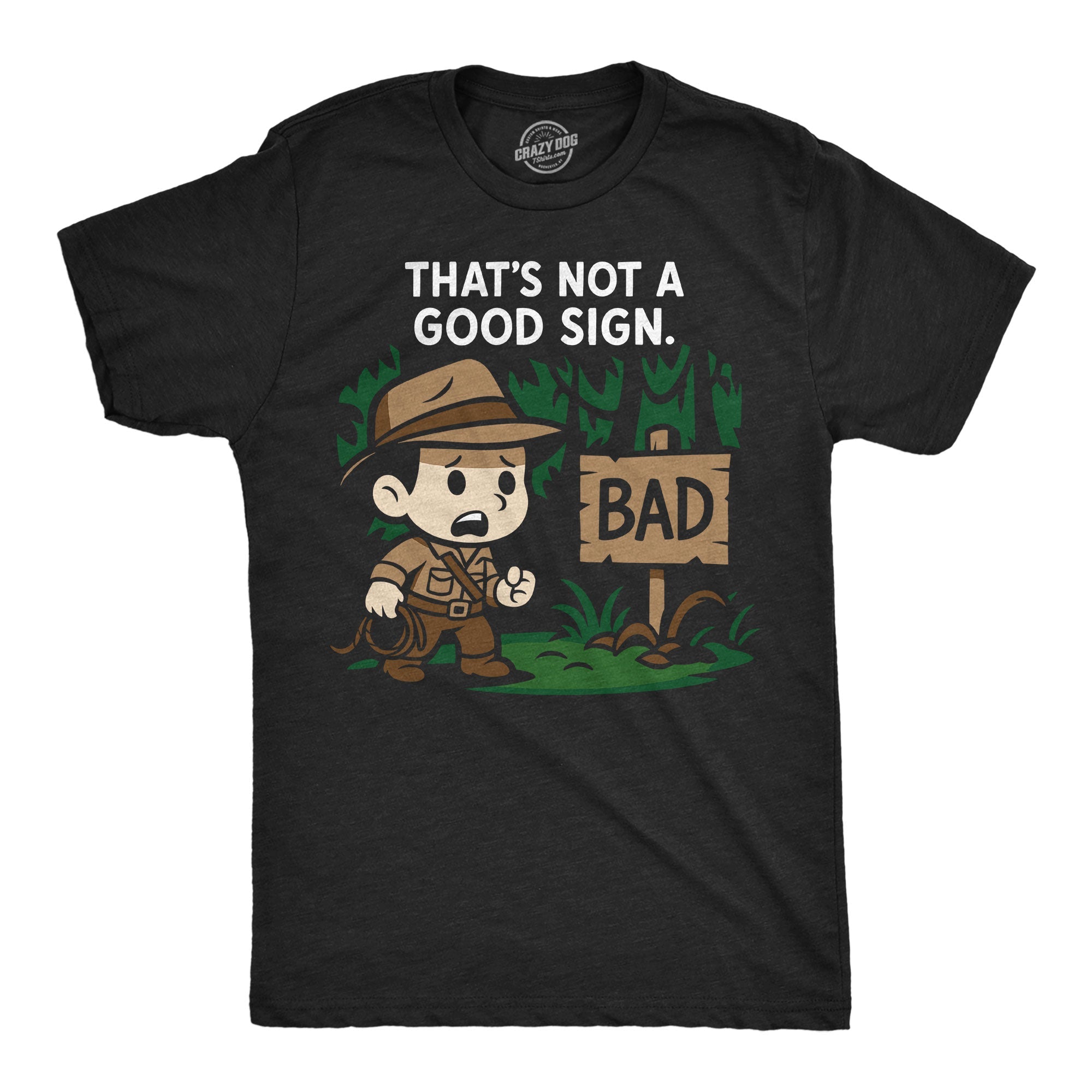Thats Not A Good Sign Men's T Shirt