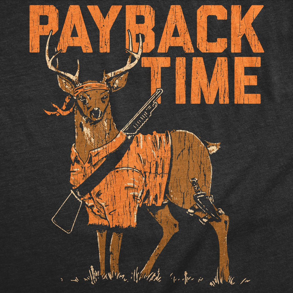 Payback Time Men's T Shirt