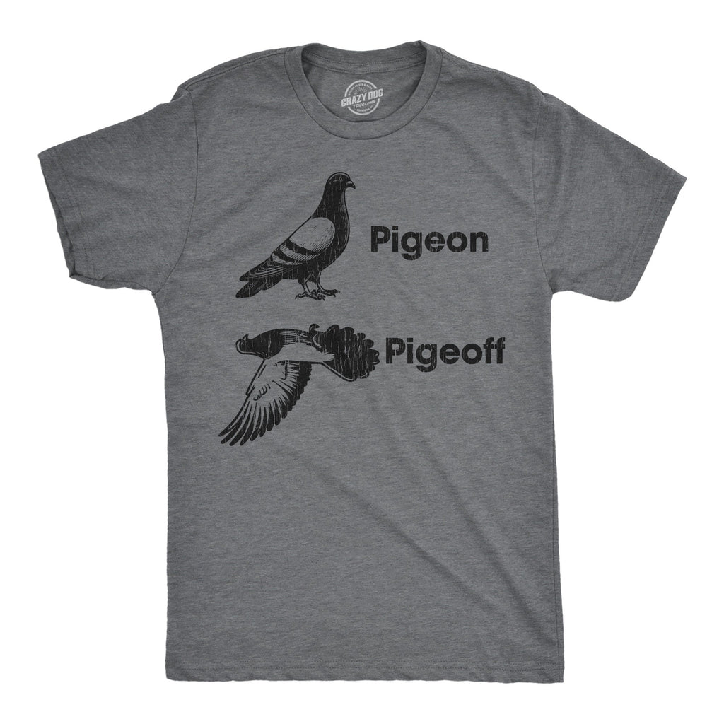 Pigeon Pigeoff Men's T Shirt