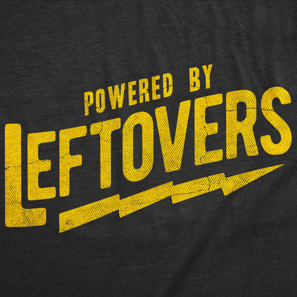 Powered By Leftovers Men's T Shirt