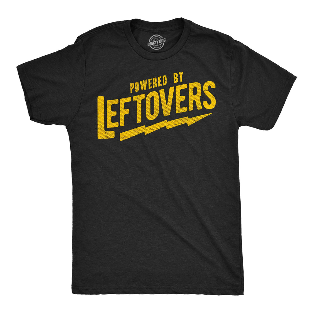 Powered By Leftovers Men's T Shirt